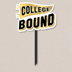 College Bound Yard Sign for Graduation Celebration