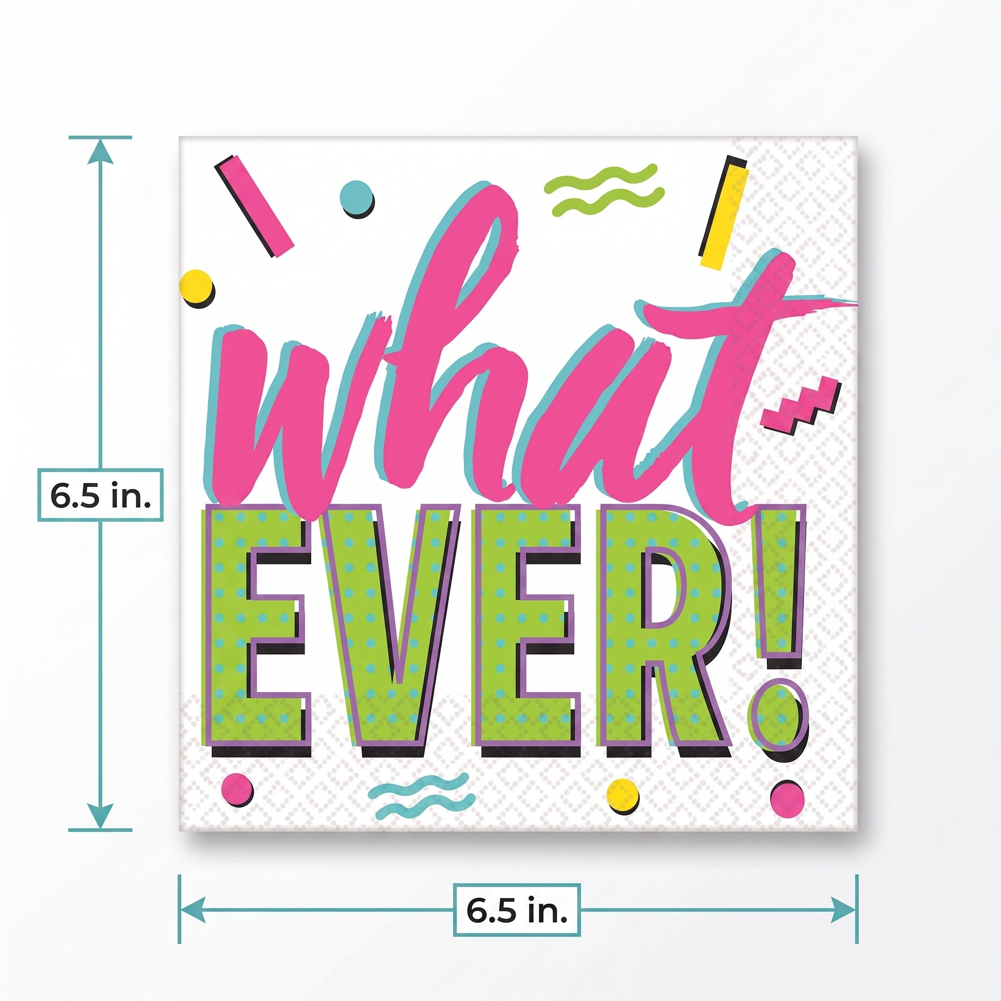 Awesome 80s "Whatever!" Lunch Napkins - 6.5 In. x 6.5 In. - 16 Pack