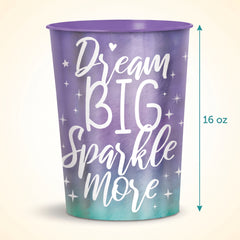 Sparkle "Dream Big Sparkle More" Reusable Favor Cup - 16 oz